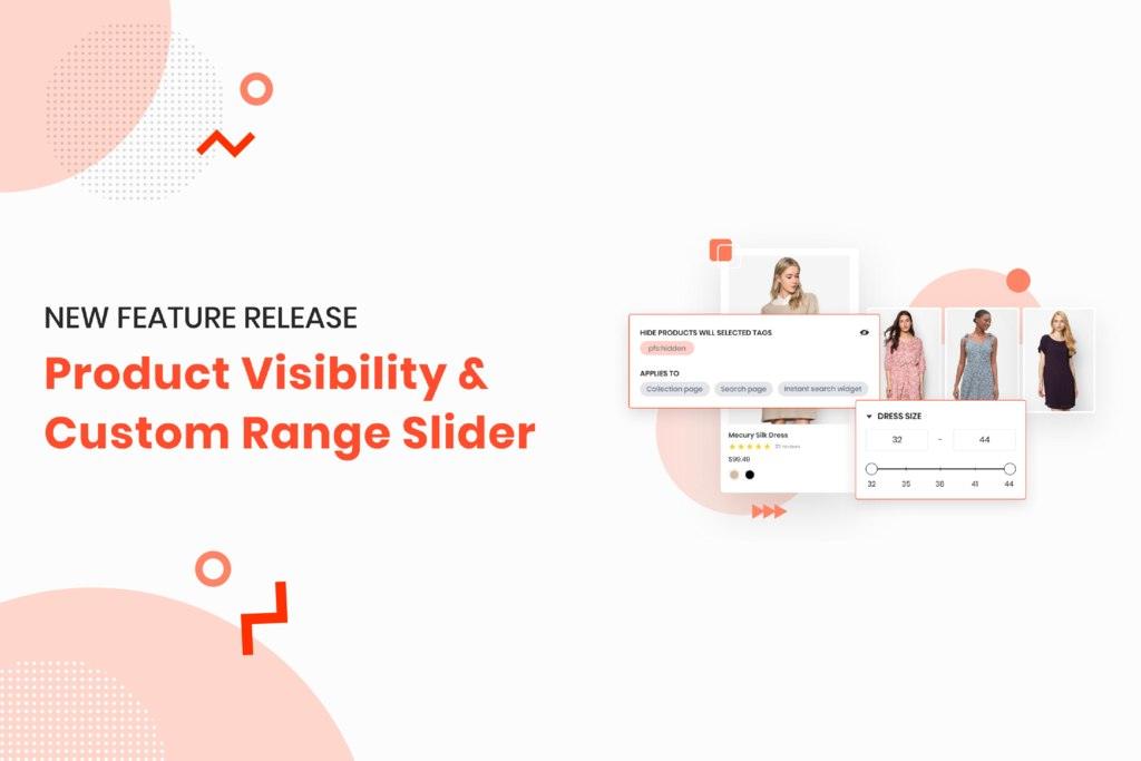 August 2020 Release: New Product visibility and Custom range sliders
