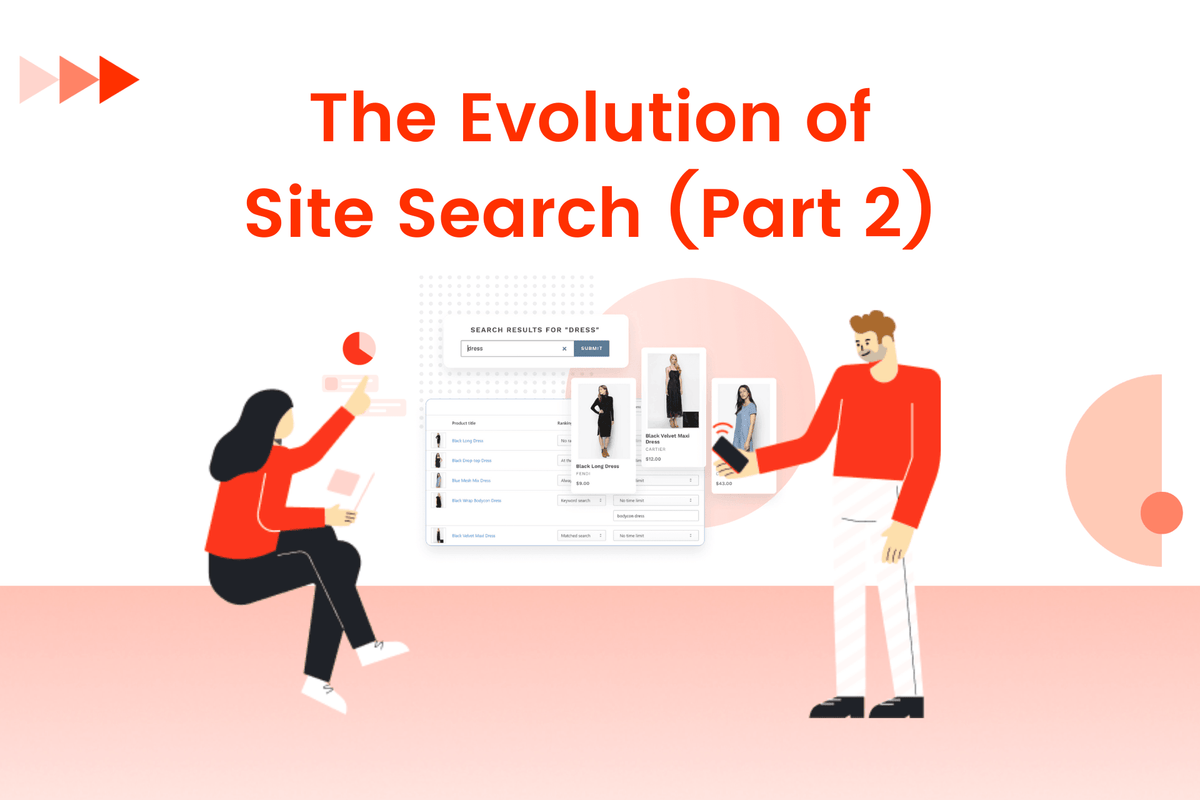 The Evolution of Site Search - Part 2: The Current Trends and Predictions