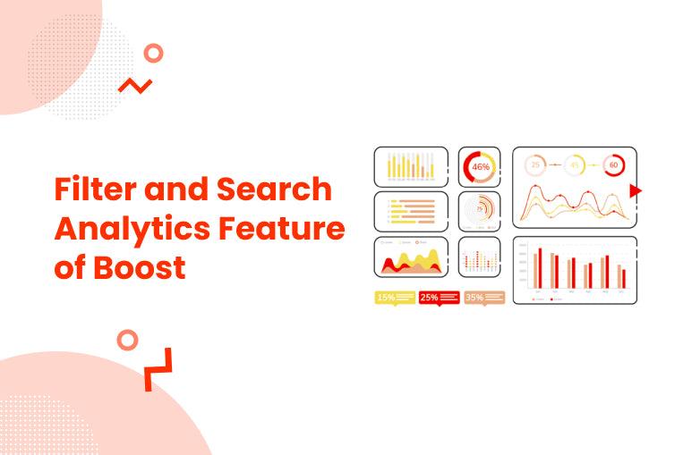 Everything You Need To Know About Filter And Site Search Analytics Feature Of Boost (June 2022 Updated)