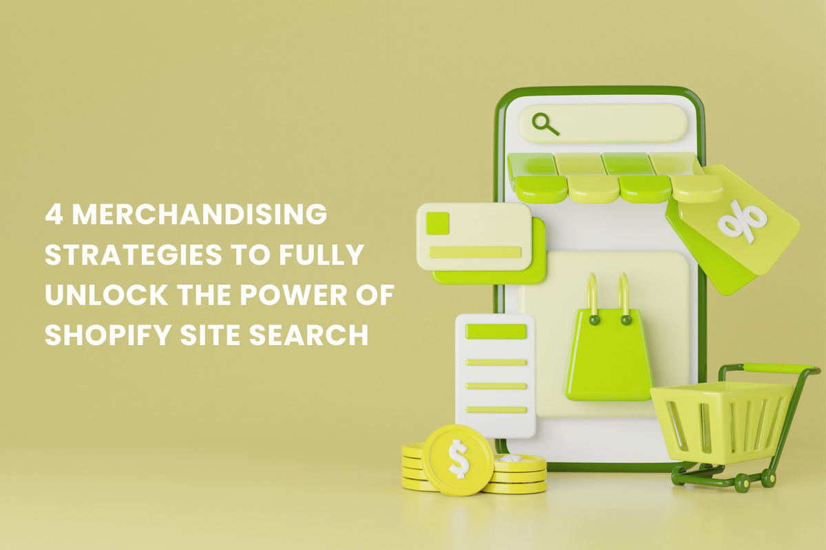 4 Merchandising Strategies To Fully Unlock The Power Of Shopify Site Search With Boost