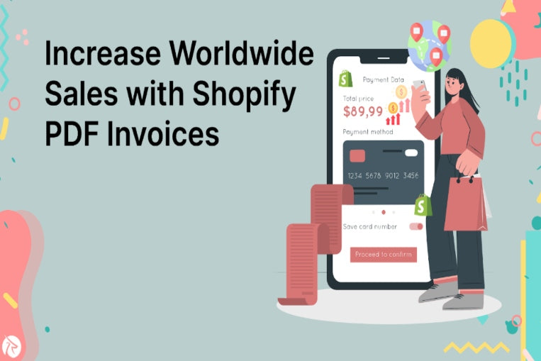Increase Worldwide Sales Easier with Shopify PDF Invoices