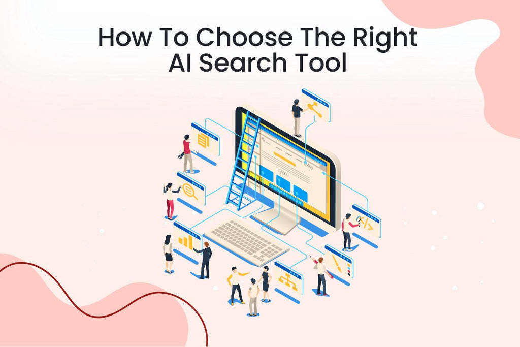 How To Choose The Right AI-powered Search Tool For Your Shopify Store