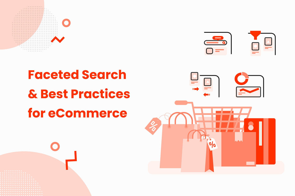 What is Faceted Search and Best Practices for eCommerce Sites