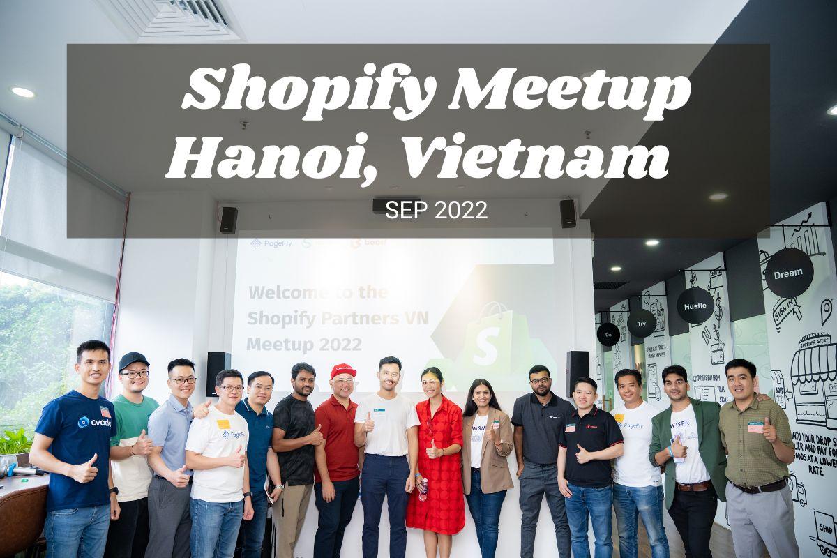 Recap: Shopify Community September 2022 Meetup In Hanoi, Vietnam