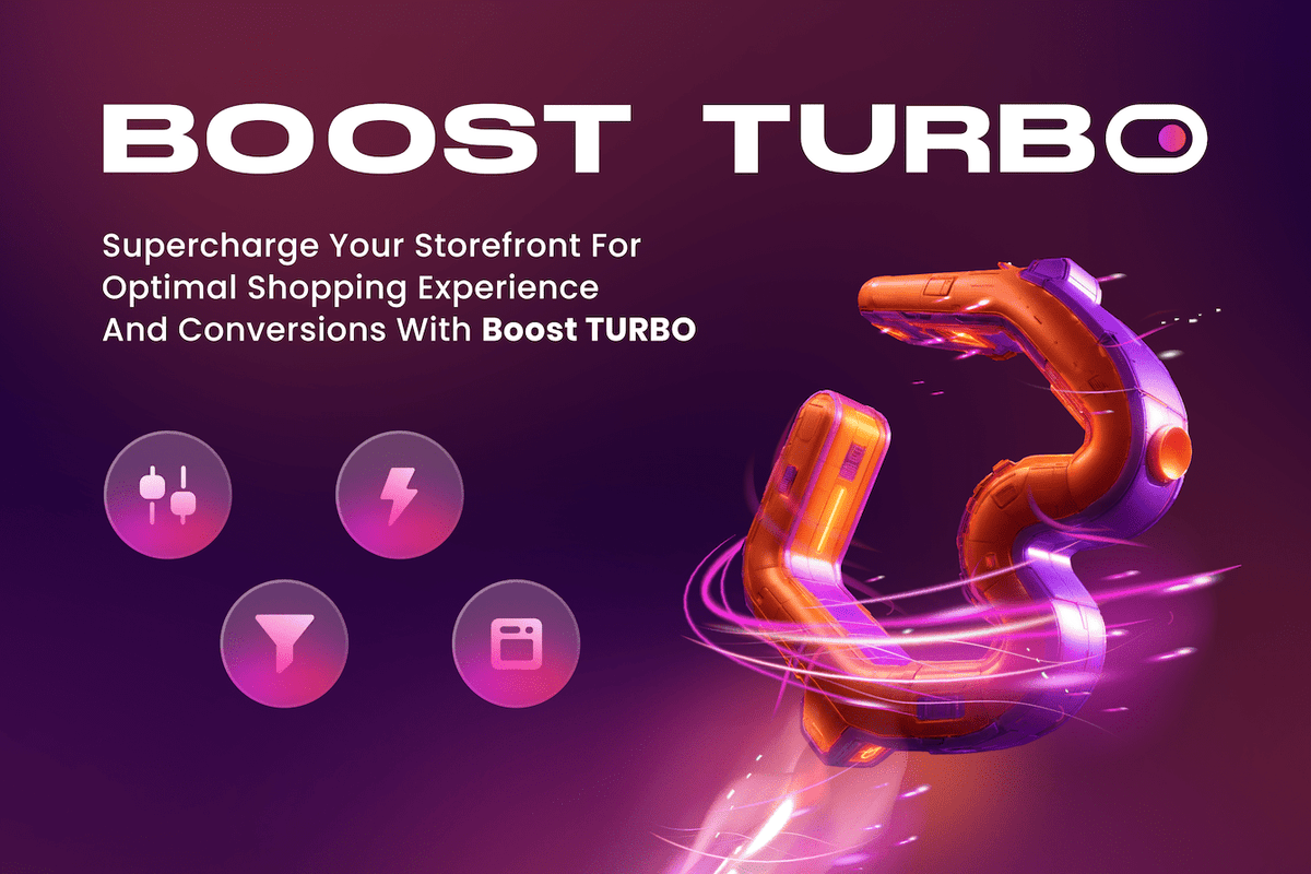 [New Release] TURBOcharge Up Your Storefront For Optimized Performance and Conversions