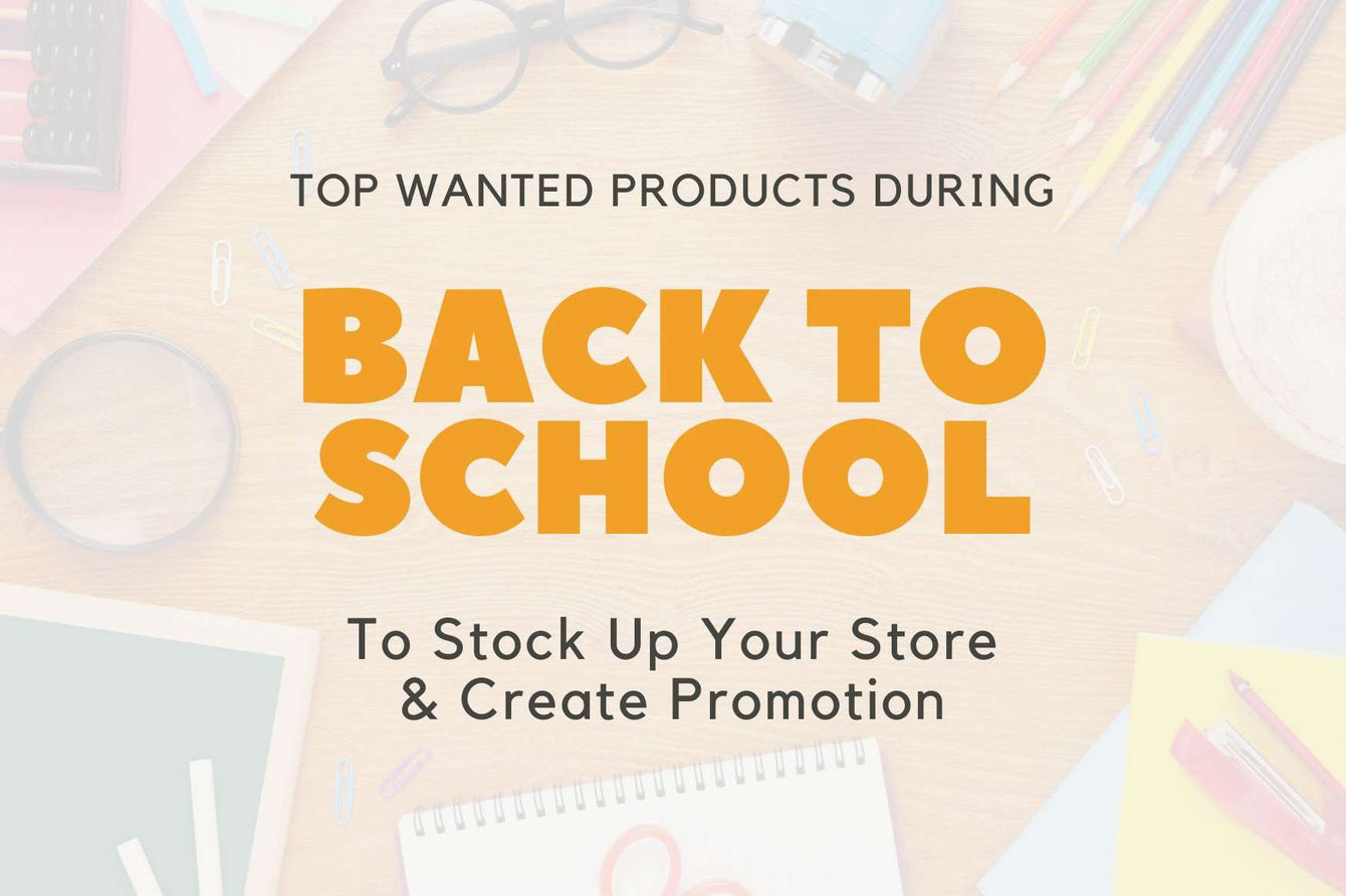 Back-To-School Sales Most Wanted: Stock Up Your Store With These Essential Items