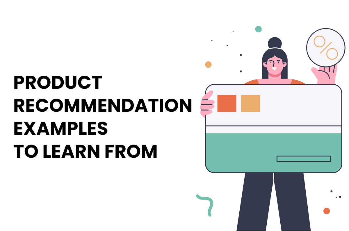 The Best Product Recommendation Examples You Can Learn A Lot From